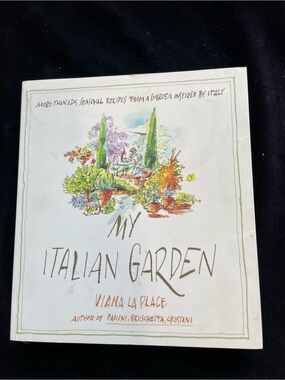 My Italian Garden: More than 125 Seasonal Recipes from a Garden Insp - VERY GOOD